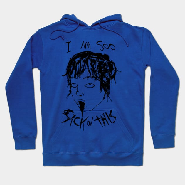 Gloomhead - So Sick ov This Hoodie by deadsilentproductions